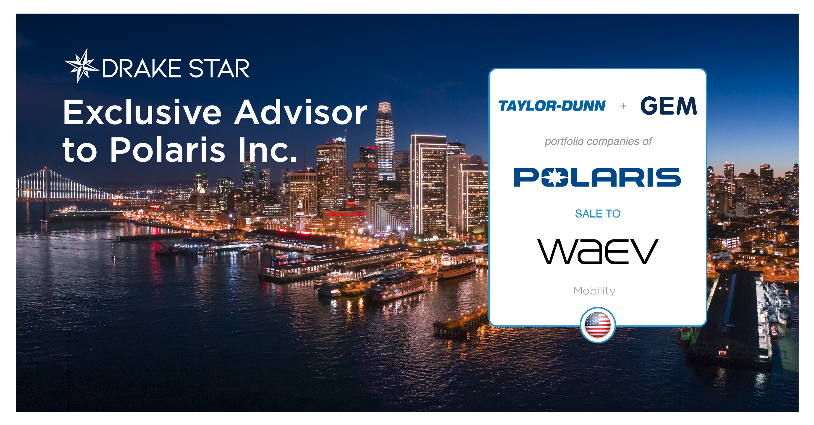 Drake Star Acts As Exclusive Advisor To Polaris On Its Sale Of Gem And